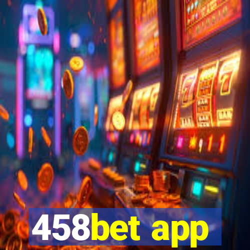 458bet app